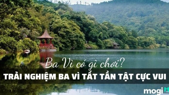ba vì có gì chơi
