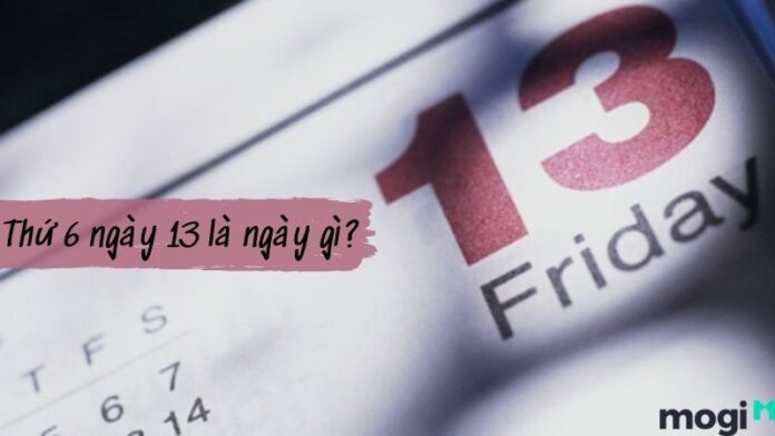 thứ 6 ngày 13 là ngày gì