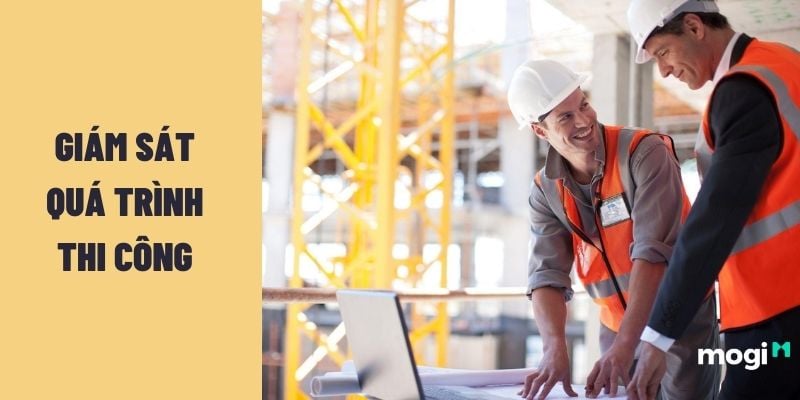Các tiêu chí thuê giám sát thi công xây dựng