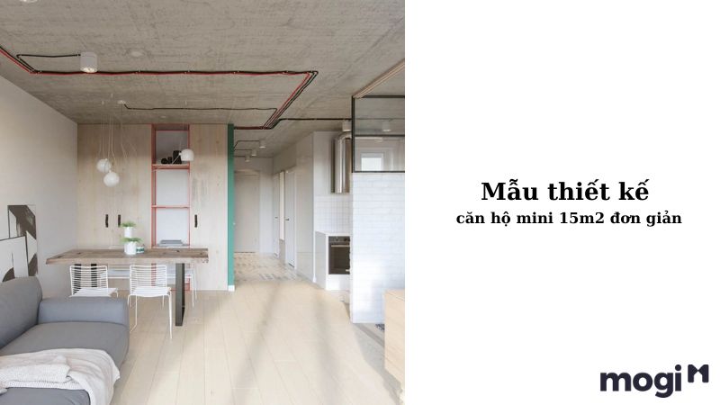 Mẫu thiết kế căn hộ mini 15m2 đơn giản