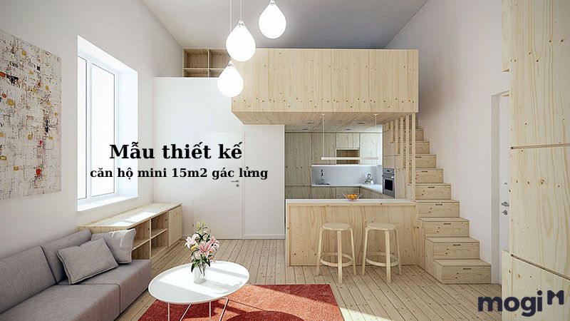 Mẫu thiết kế căn hộ mini 15m2 gác lửng