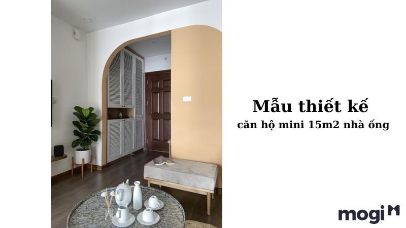 Mẫu thiết kế căn hộ mini 15m2 nhà ống